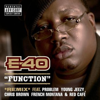 E-40 - Function (Remix) (Explicit)