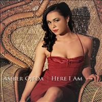 Amber Ojeda - Here I Am