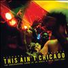 Various Artists - Richard Sen presents This Ain't Chicago - The Underground Sound Of UK House & Acid 1987-1991 Various Artists - Richard Sen presents This Ain't Chicago - The Underground Sound Of UK House & Acid 1987-1991