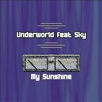 Underworld - My Sunshine
