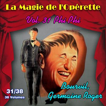 Bourvil - Phi-Phi - La Magie de l'Opérette en 38 volumes - Vol. 31/38
