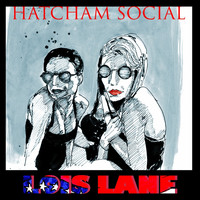 Hatcham Social - Lois Lane