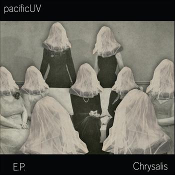 PacificUV - E.P. / Chrysalis
