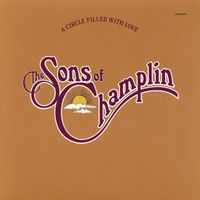 The Sons Of Champlin - A Circle Filled With Love