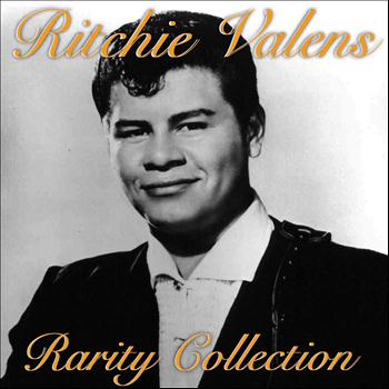 Ritchie Valens - Ritchie Valens Rarity Collection