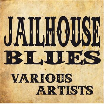 Various Artists - Jailhouse Blues