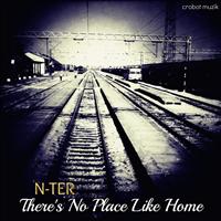 N-ter - There's No Place Like Home EP