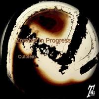 Zombie in Progress - Outbreak