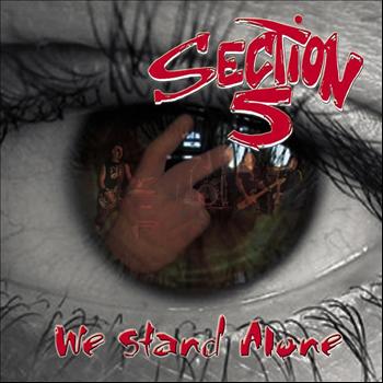 Section 5 - We Stand Alone (Explicit)