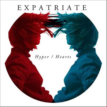 Expatriate - Hyper / Hearts (Explicit)