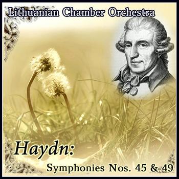 Lithuanian Chamber Orchestra - Haydn: Symphonies Nos. 45 & 49