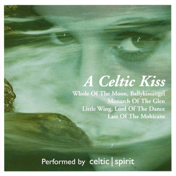 Celtic Spirit - A Celtic Kiss