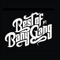 Bang Gang - Best of Bang Gang (Special Edition)