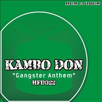Kambo Don - Gangster Anthem