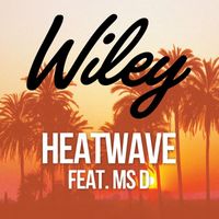 Wiley - Heatwave (feat. Ms D)