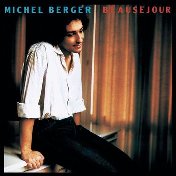 Michel Berger - Beauséjour (Remasterisé en 2002)