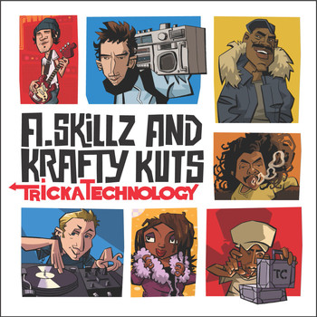 A. Skillz & Krafty Kuts - Tricka Technology