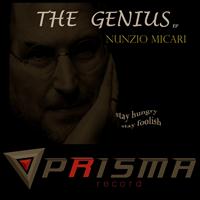 Nunzio Micari - The Genius (Stay Hungry, Stay Foolish)
