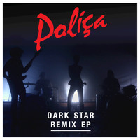 POLIÇA - Dark Star EP (Remix)