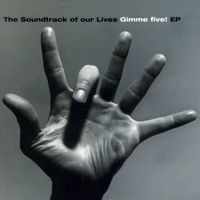 The Soundtrack of Our Lives - Gimme Five EP