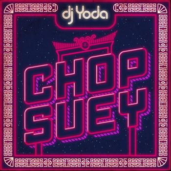 DJ Yoda - Chop Suey (Explicit)