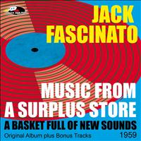 Jack Fascinato - Music From A Surplus Store - A Basket Full of New Sounds (Original Album Plus Bonus Tracks, 1959)