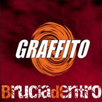 Graffito - Brucia dentro