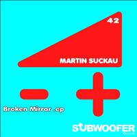 Martin Suckau - Broken Mirror