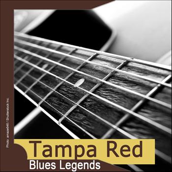 Tampa Red - Blues Legends: Tampa Red