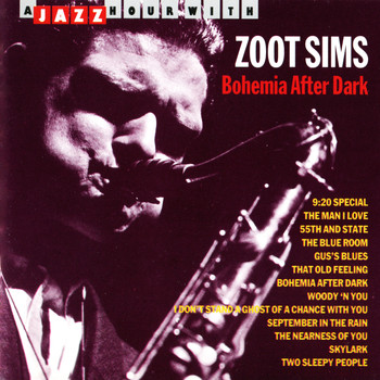 Zoot Sims - A Jazz Hour With Zoot Sims: Bohemia After Dark