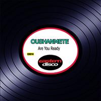 Oushanmete - Are You Ready