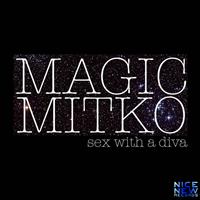 Magic Mitko - Sex with a Diva