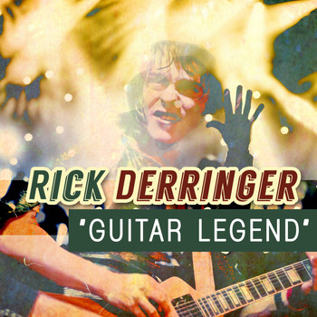 Rick Derringer - Rick Derringer - Guitar Legend