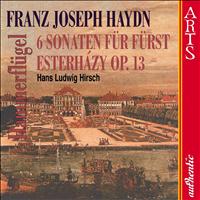 Hans Ludwig Hirsch - Haydn: 6 Sonaten für Fürst Nikolaus Esterházy, Op. 13