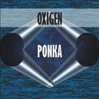Oxigen - Ponka
