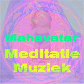 Mahavatar - Meditatie Muziek
