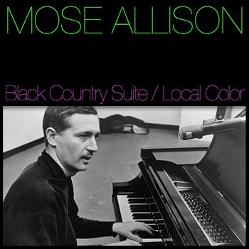 Mose Allison - Black Country Side/ Local Color