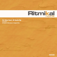 DJ Alex Soul - El Santo Ep