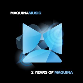 Various Artists - 2 Years Of Maquina