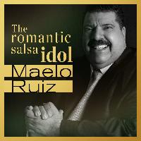Maelo Ruiz - Maelo Ruiz… The Romantic Salsa Idol