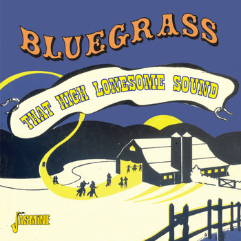 Various Artists - Bluegrass - That High Lonesome Sound