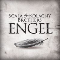 Scala & Kolacny Brothers - Engel