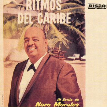 Noro Morales - Ritmos del Caribe