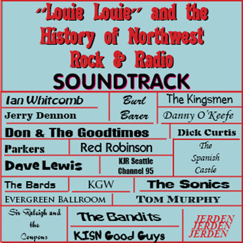 Various Artists - Louie Louie & the History of Northwest Rock & Radio