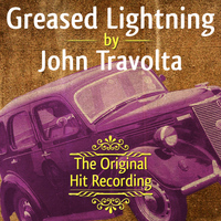 John Travolta - The Original Hit Recording - Greased Lightning