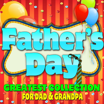 Various Artists - Father's Day! Greatest Collection for Dad & Grandpa