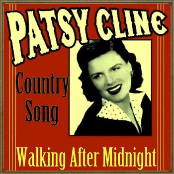 Patsy Cline - Walking After Midnight, Country Song