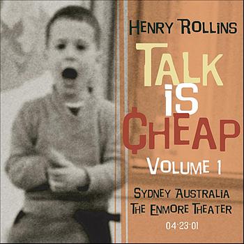 Henry Rollins - Talk Is Cheap, Vol. 1