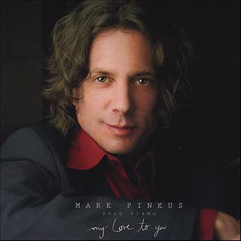 Mark Pinkus - My Love To You