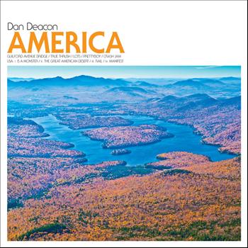 Dan Deacon - America